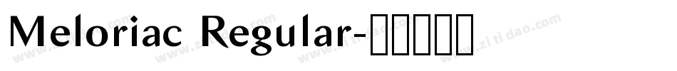 Meloriac Regular字体转换